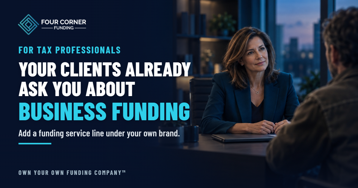 Tax Professionals: Your Clients Already Ask You About Business Funding